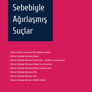 Netice Sebebiyle Ağırlaşmış Suçlar