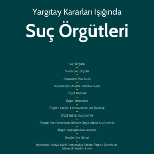 Yargıtay Kararları Işığında Suç Örgütleri